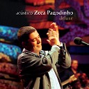 Zeca Pagodinho - Pago Pra Ver Ao Vivo No Rio De Janeiro 2003