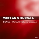 Whelan Di Scala feat Nikki Belle - Sunset To Sunrise Damode Remix