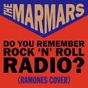 The Marmars - Do You Remember Rock N Roll Radio