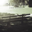 Stage Rockers - I m waiting Original mix