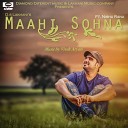 D S Lakhani feat Nishu Rana - Maahi Sohna