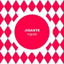 Jigante - Ingrate
