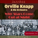 Orville Knapp His Orchestra feat Edith… - Speaking Confidentially