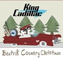 King Cadillac - Santa Claus Is Back in Town