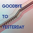 Missy Five - Goodbye to Yesterday