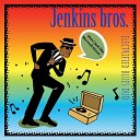 Jenkins Bros Electrified Blues Duo - Don t You Think I ve Earned the Right
