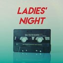 Missy Five - Ladies Night