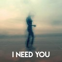 New Ways - I Need You