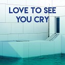 Miami Beatz - Love to See You Cry