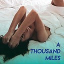 Sassydee - A Thousand Miles