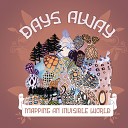 Days Away - Mirrors
