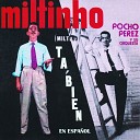 Miltinho - Que Sabes Tu de Mi