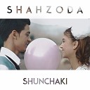 Shahzoda - Shunchaki Р а з и к о В