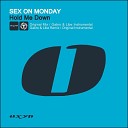 Sex On Monday - Hold Me Down Gabro Libe Remix
