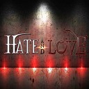 Hate and Love - Loving