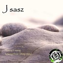 J Sasz - Tonny s Song Original Mix