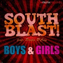 South Blast feat Paula P Cay - Boys Girls Funkk Frikz Remix