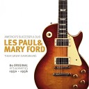 LES PAUL MARY FORD - It s Been A Long Long Time