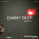 Danny Deep - Just Do It Original Mix