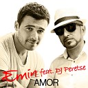 DJ Peretse in the Mix - Emin feat DJ Peretse Amor