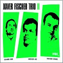 Xaver Fischer Trio - Streets Of No Town