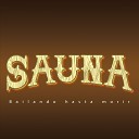 Sauna - Hoy Ya No Est s