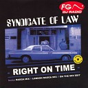 Syndicate of L A W - Right On Time Alex Natale and Fluid Deluxe…
