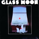 Glass Moon - The Dreamer