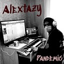 Alextazy - Pandemic