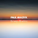 Paul van Dyk Starkillers Austin Leeds Ashley… - New York City Escape Mix