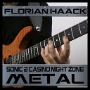 Florian Haack - Casino Night Zone from Sonic the Hedgehog 2 Metal…