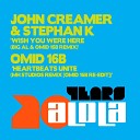 John Creamer, Stephan K - Wish You Were Here (Big Al & Omid 16B Remix)