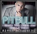 Pitbull Feat Venus Marc - I Know You Want Me M D Project Eurodance Mix…