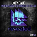 Joey Dale - The Harder They Fall Original