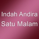 Indah Andira - Satu Malam