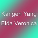 Kangen Yang - Elda Veronica
