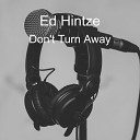 Ed Hintze - A Dream Come True