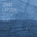 Jonas Larsson - Seven Seas