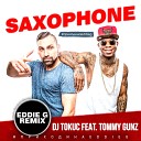 DJ Tokuc feat Tommy Gunz - Saxophone Eddie G Radio Remix