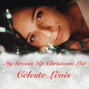 Celeste Levis - My Grown up Christmas List