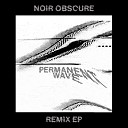 Permanent Wave - Noir Obscure Emile Strunz Eurobeat Remix