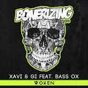 Xavi Gi feat Bass Ox - Woken Original Mix