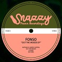 Fonso - Out The Woods Original Mix