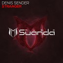 Denis Sender - Stranger Radio Edit
