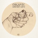 Organic - L arte Della Felicita Original Mix