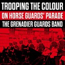 The Grenadier Guards Band - Medley The Nut Brown Maiden The Barren Rocks Of Aden The Fairy Dance The Wind That Shakes The Barley The Road To The…