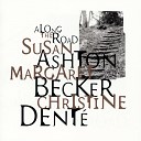 Ashton Becker Dente - Breathe On Me Along The Road Album Version