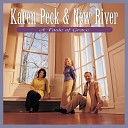 Karen Peck New River - Big Change