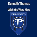Kenneth Thomas - Wish You Were Here Trenix presents Adamuna…