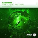 DJ Abscence - The Light Within Alternate High Remix